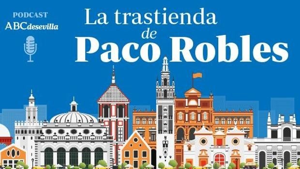 La trastienda de Paco Robles: del adelanto de la Navidad a la leyenda de Curro Romero
