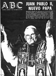 1978: Karol Wojtyla se conviritó el 16 de octubre de 1978 en el primer Papa no italiano en casi medio milenio. Así lo destacó ABC en su portada al día siguiente de su elección.