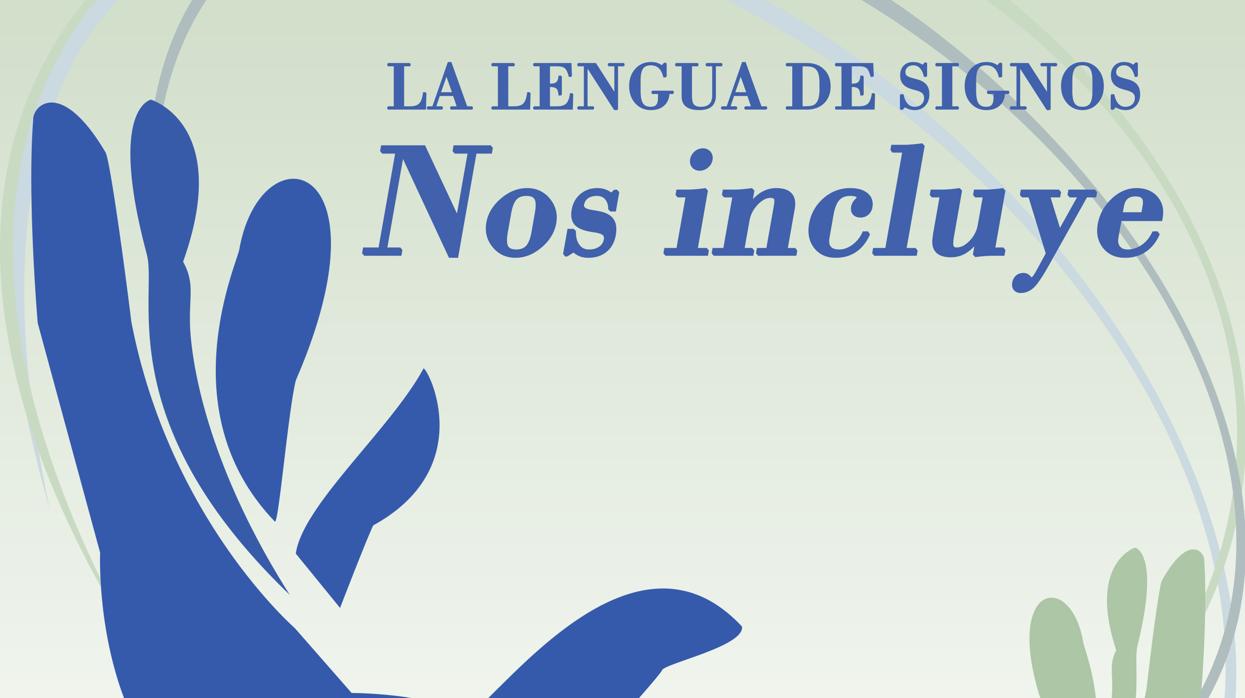 La Semana Internacional de las Personas Sordas, que se celebra del 24 al 30 de septiembre