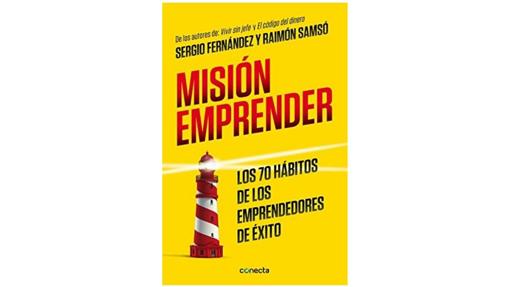 Misión emprender, de Sergio Fernández y Raimón Samsó