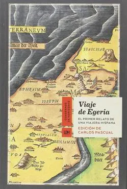 Portada del libro «Viaje de Egeria», de Carlos Pascual Gil